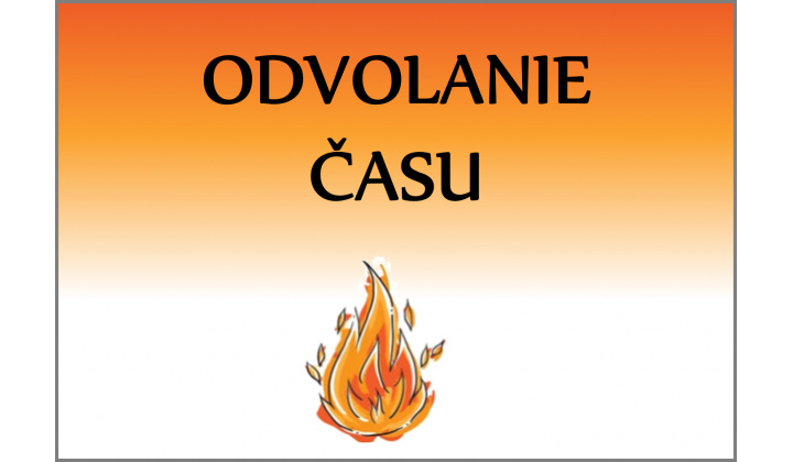 Odvolanie času - zvýšené nebezpečenstvo vzniku požiaru